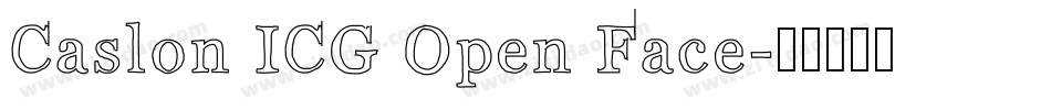 Caslon ICG Open Face字体转换